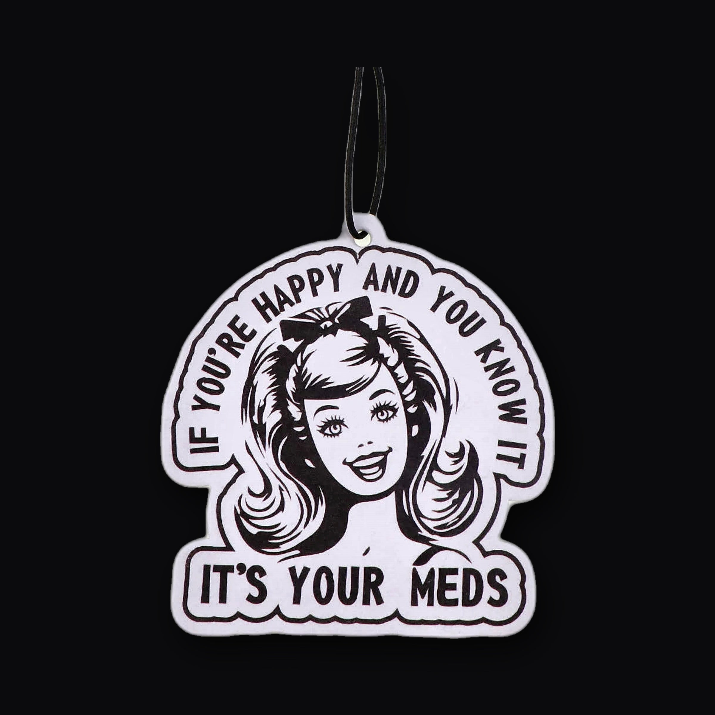 It's Your Meds meme card air freshener