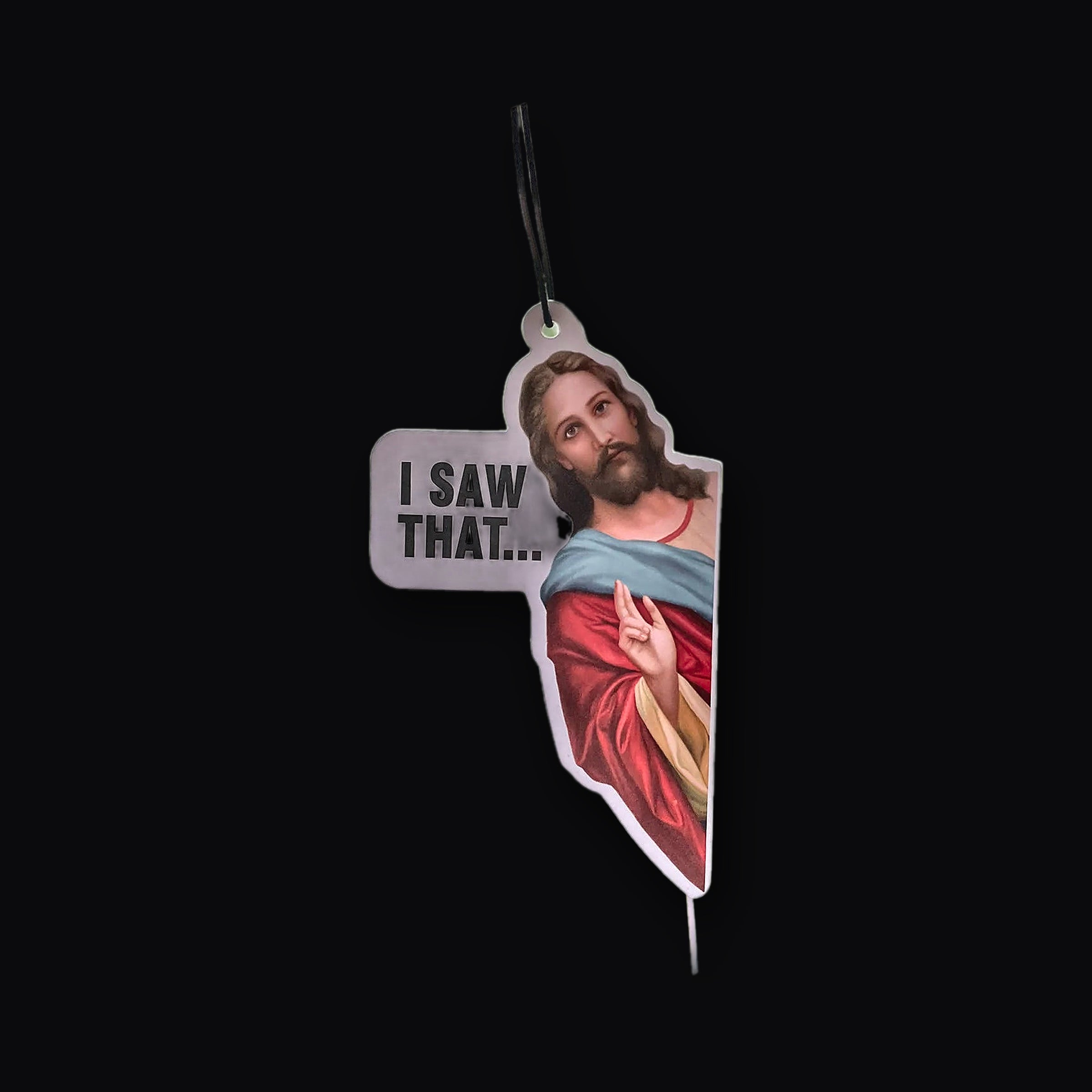 I Saw That air freshener hanging from a mirror